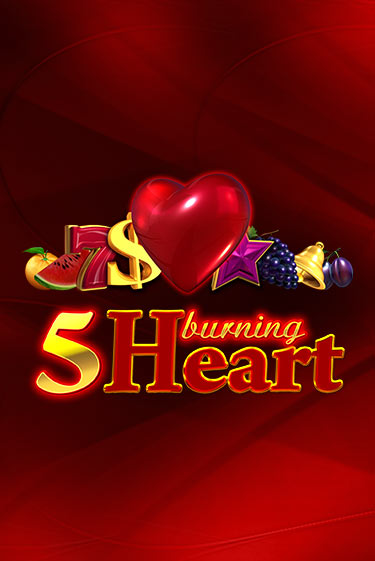 Играть в слот 5 Burning Heart бесплатно онлайн | Azino Mobile